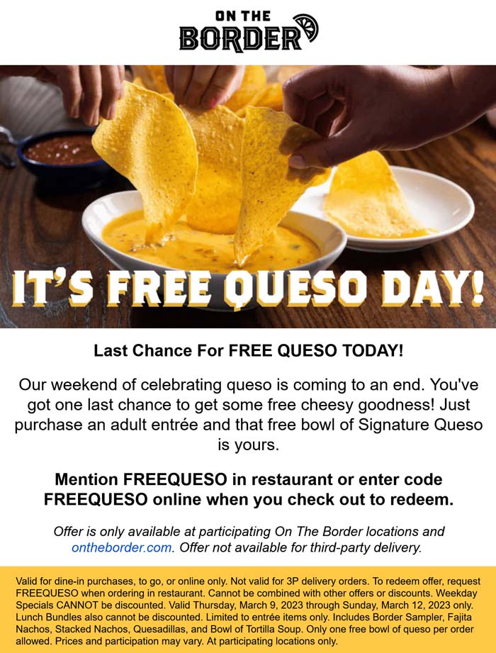 On The Border stores Coupon  Free queso today at On The Border via promo code FREEQUESO #ontheborder 