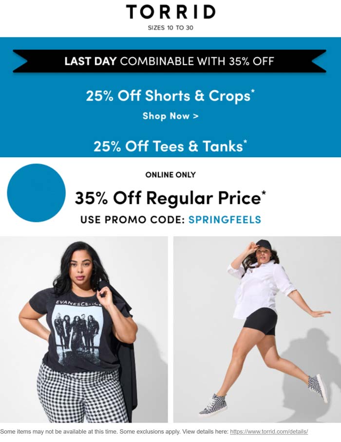 Torrid stores Coupon  25-35% off online today at Torrid via promo code SPRINGFEELS #torrid 