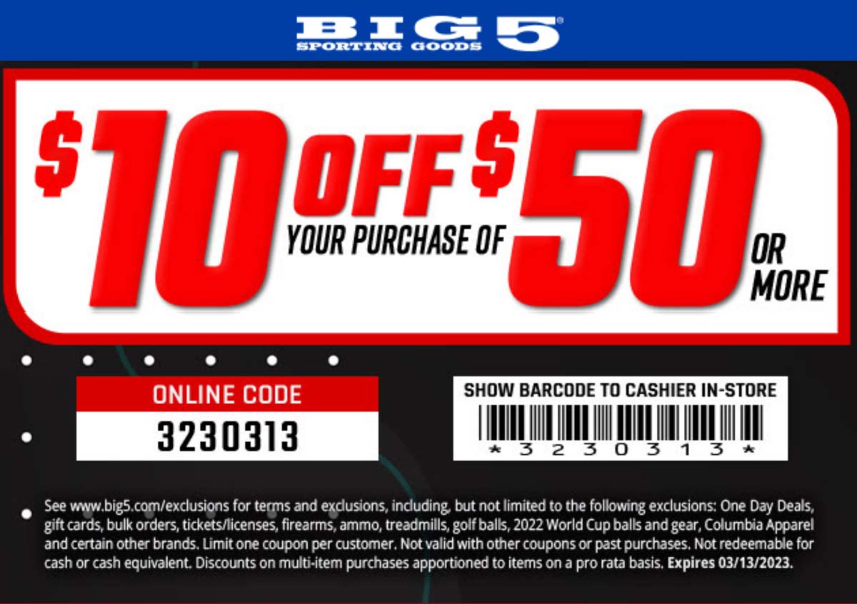 Big 5 stores Coupon  $10 off $50 today at Big 5 sporting goods, or online via promo code 3230313 #big5 