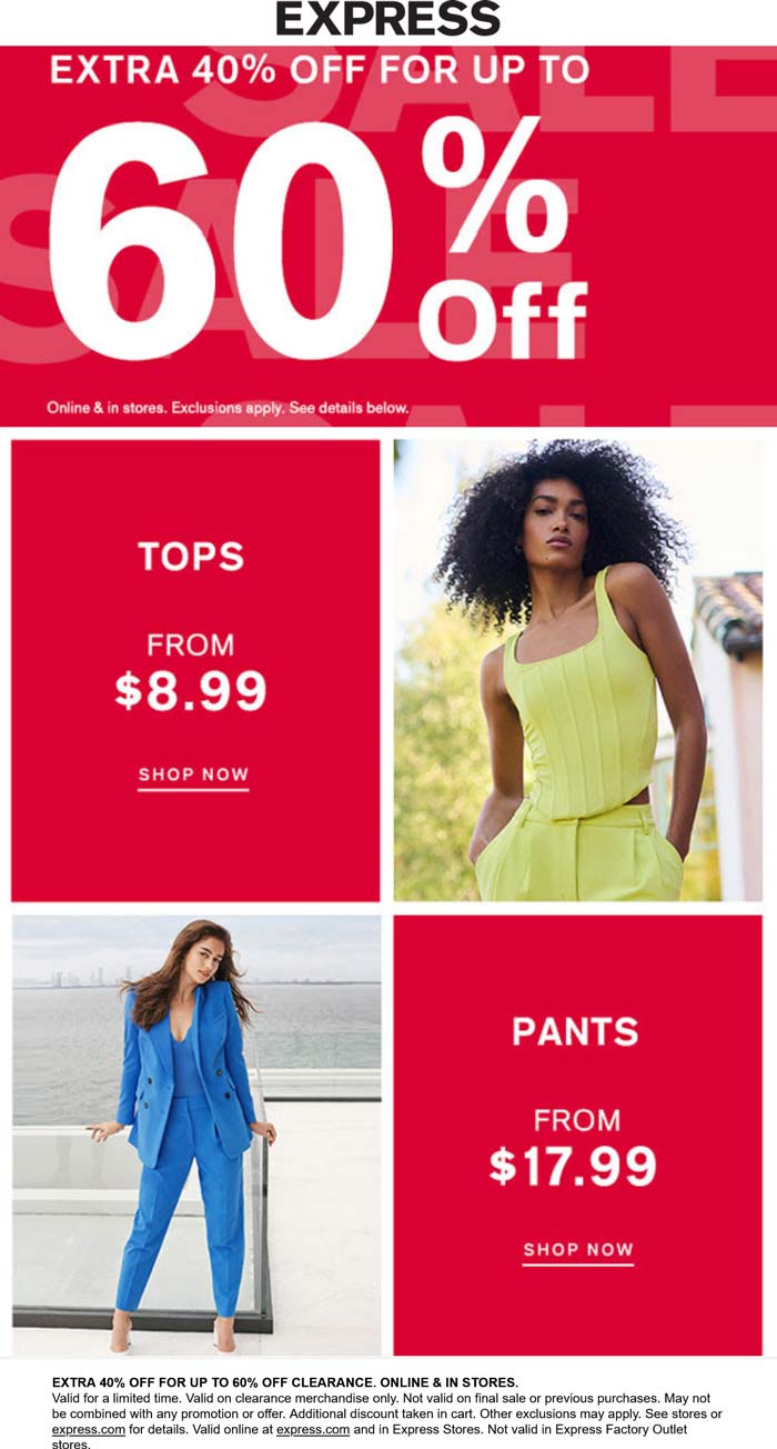 Express stores Coupon  Extra 40% off clearance at Express, ditto online #express 
