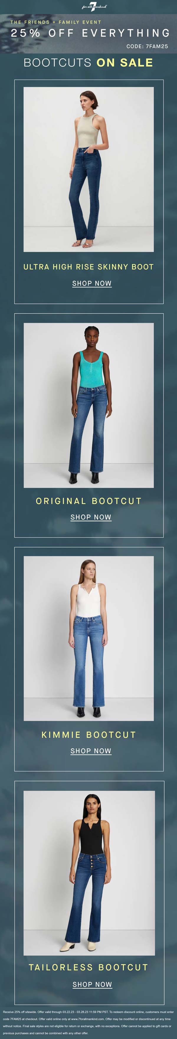 7 for all Mankind stores Coupon  25% off everything at 7 for all Mankind via promo code 7FAM25 #7forallmankind 