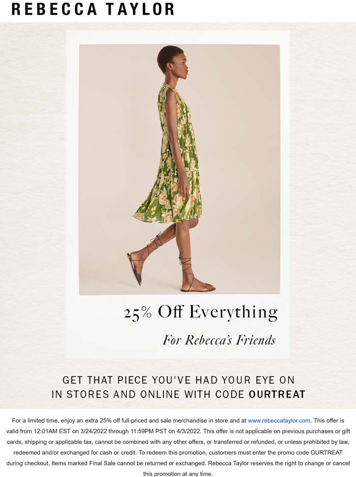 Rebecca Taylor stores Coupon  25% off everything online at Rebecca Taylor via promo code OURTREAT #rebeccataylor 