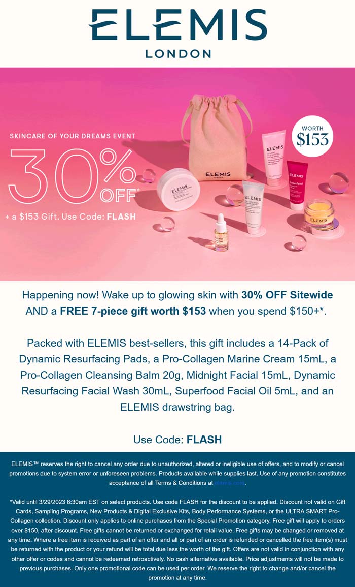 Elemis stores Coupon  30% off everything + free 7pc on $150 today at Elemis via promo code FLASH #elemis 