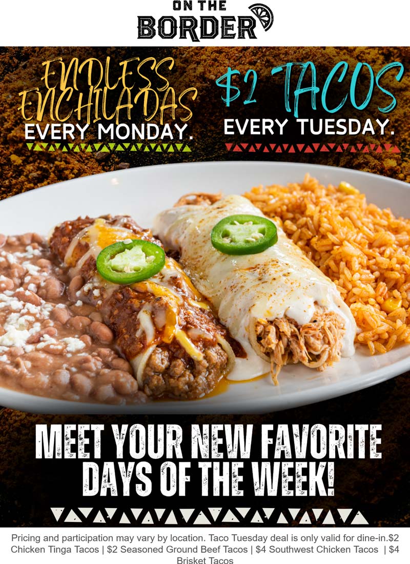 On The Border restaurants Coupon  Bottomless enchilada Mondays & $2 taco Tuesdays at On The Border #ontheborder 