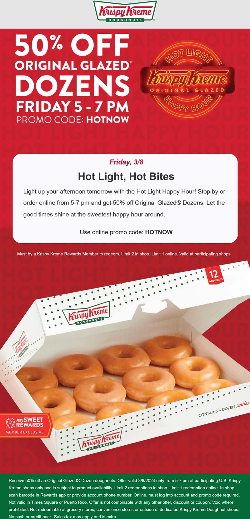 Krispy Kreme restaurants Coupon  50% off glazed dozen doughnuts 5-7p today at Krispy Kreme, or online via promo code HOTNOW #krispykreme 