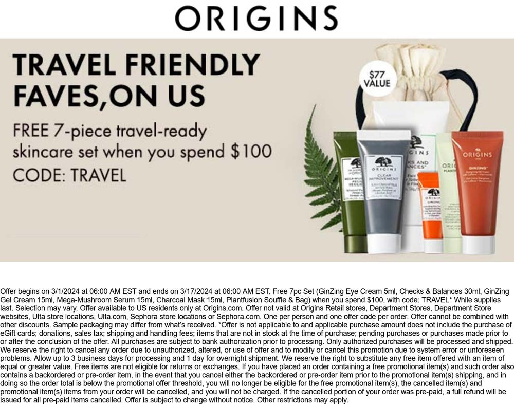 Origins stores Coupon  Free 7pc set on $100 today at Origins via promo code TRAVEL #origins 