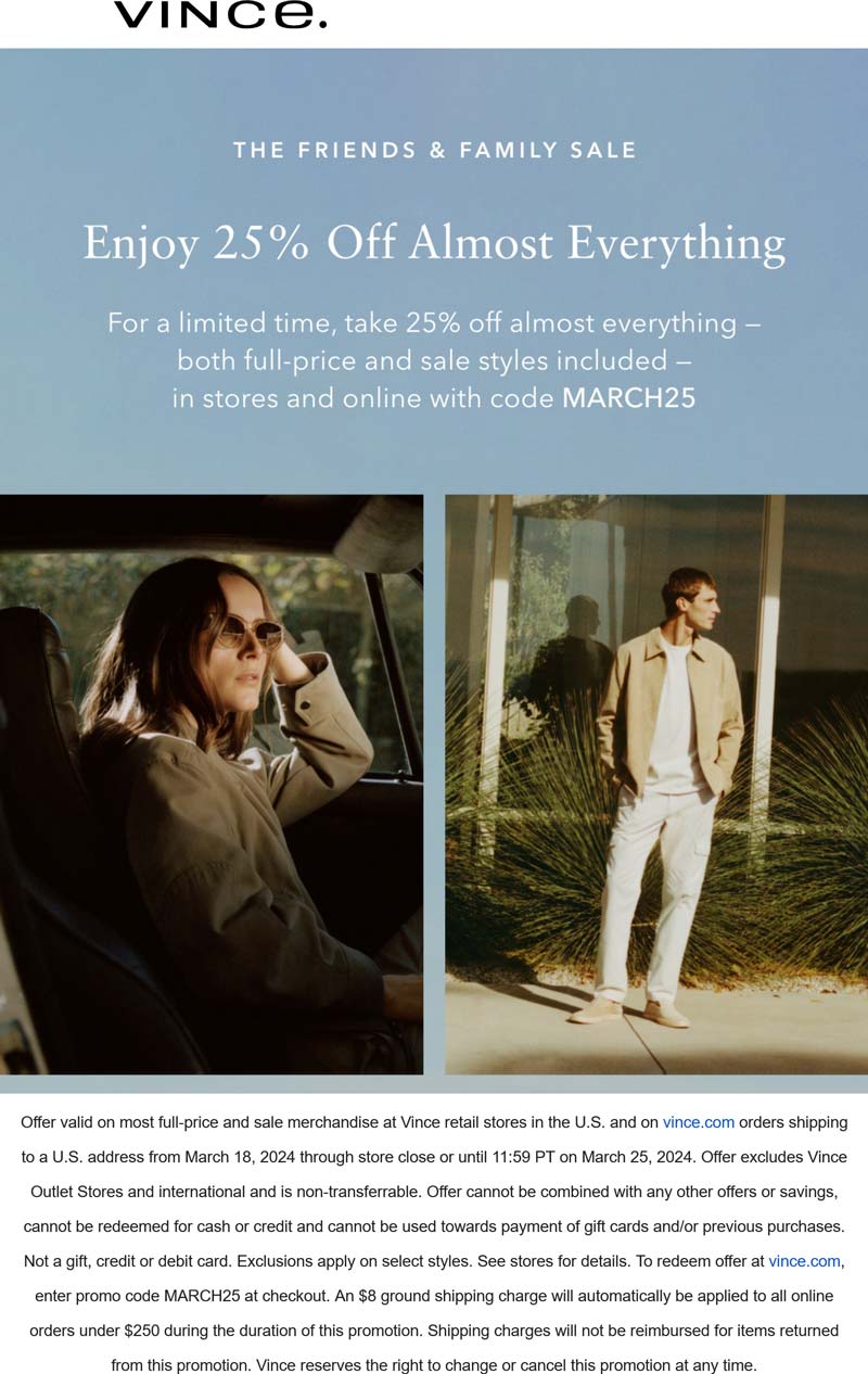 Vince stores Coupon  Extra 25% off everything at Vince, or online via promo code MARCH25 #vince 