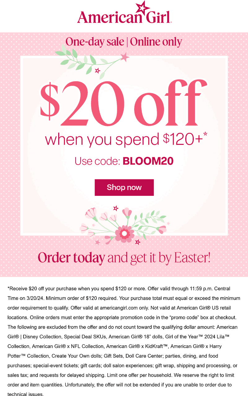 American Girl stores Coupon  $20 off $120 today at American Girl dolls via promo code BLOOM20 #americangirl 