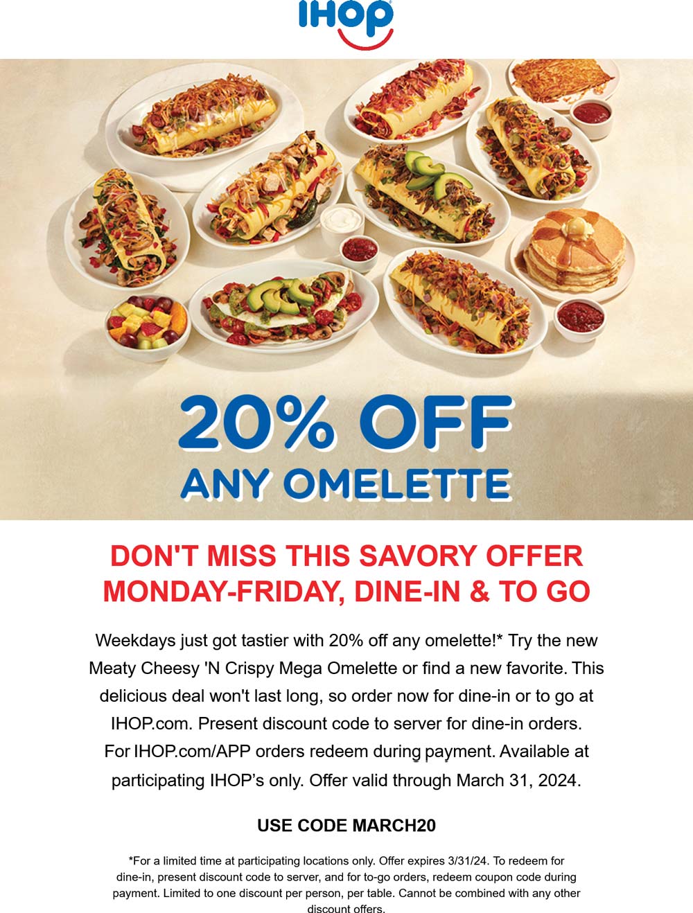 IHOP stores Coupon  20% off any omelette weekdays at IHOP via promo code MARCH20 #ihop 