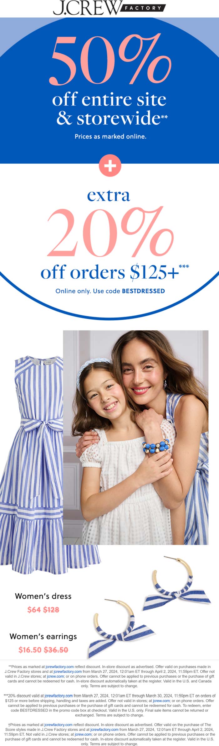 J.Crew Factory stores Coupon  50% off everything at J.Crew Factory, ditto online + 20% off $125 via promo BESTDRESSED #jcrewfactory 