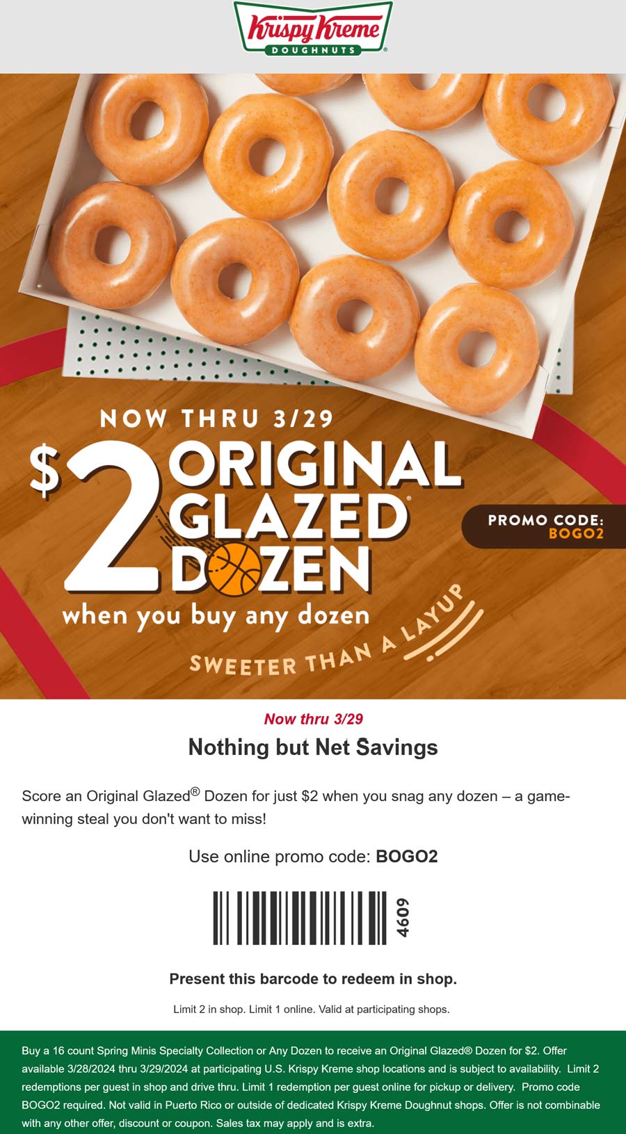 Krispy Kreme restaurants Coupon  Second dozen for $2 at Krispy Kreme doughnuts, or online via promo code BOGO2 #krispykreme 