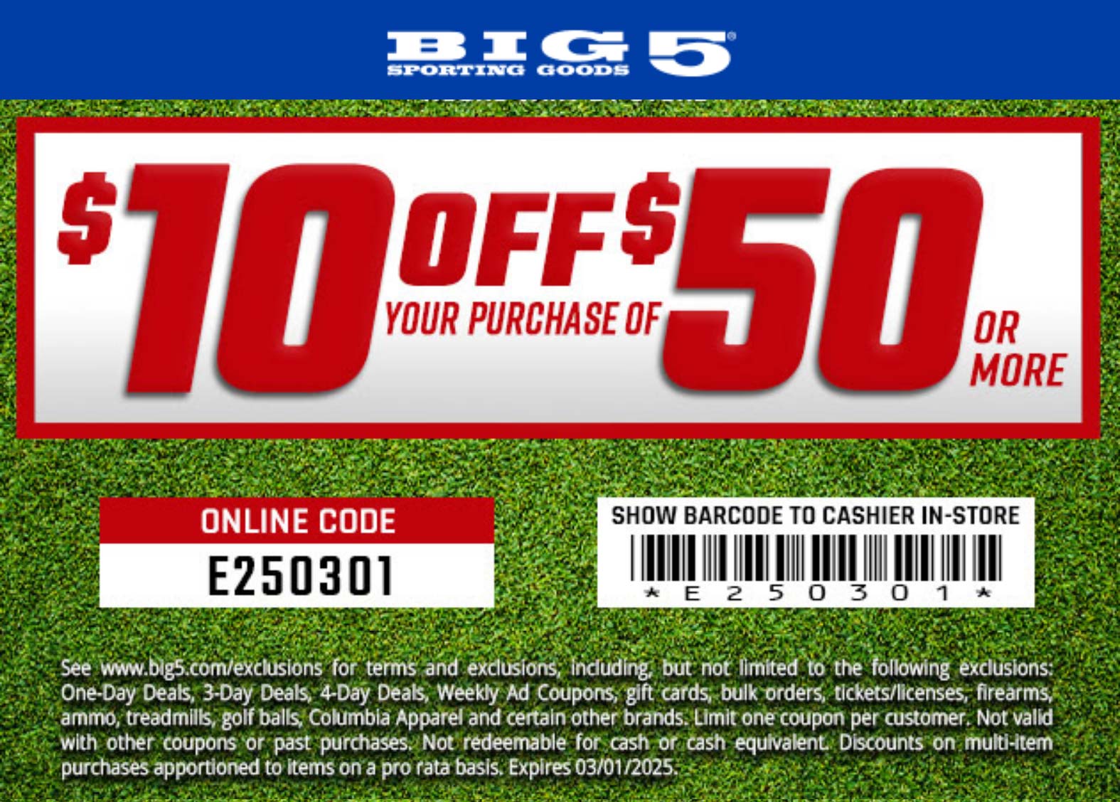 Big 5 stores Coupon  $10 off $50 today at Big 5 Sporting Goods, or online via promo code E250301 #big5 