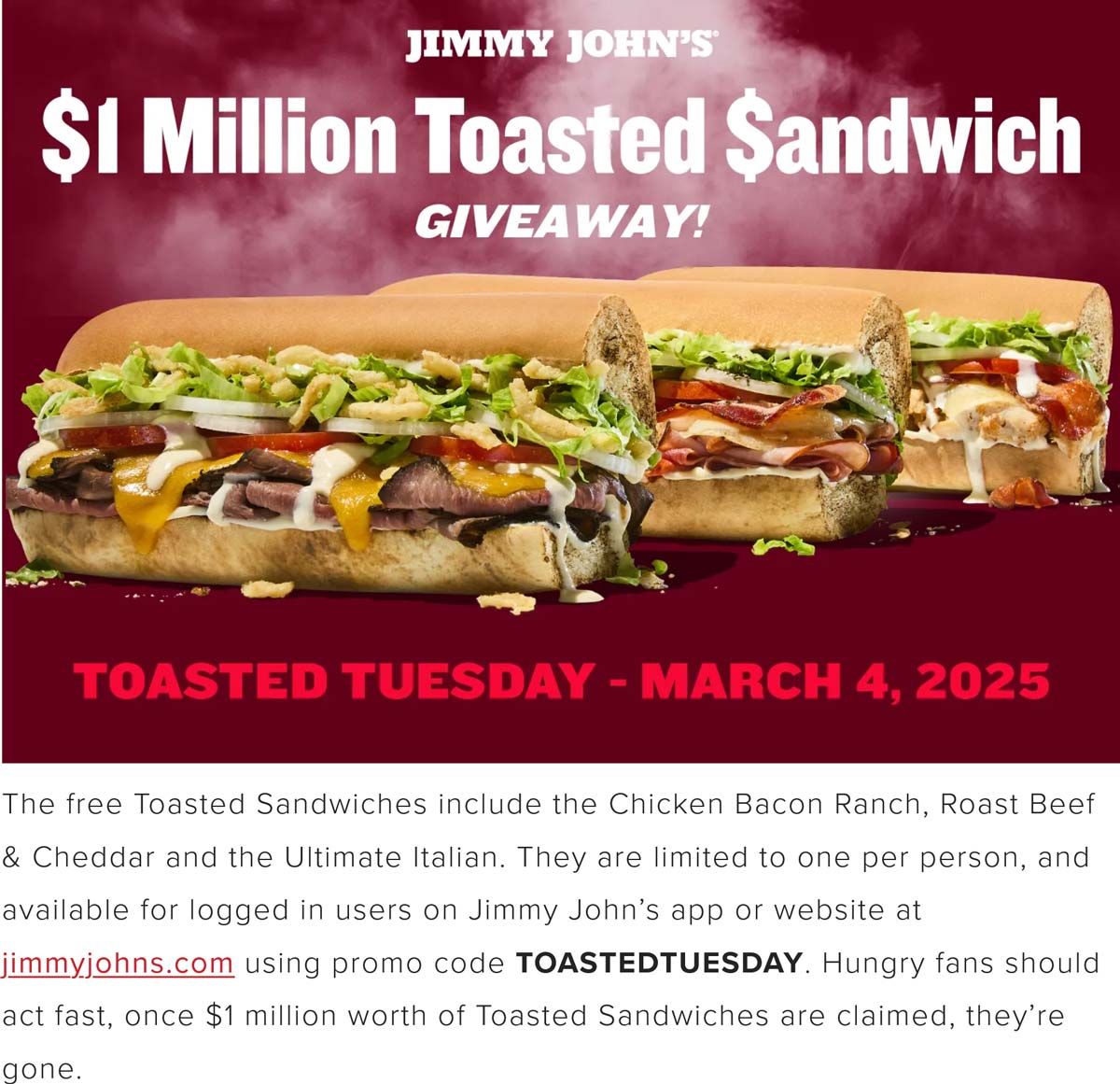 Jimmy Johns restaurants Coupon  Free toasted sandwich Tues at Jimmy Johns via promo code TOASTEDTUESDAY #jimmyjohns 