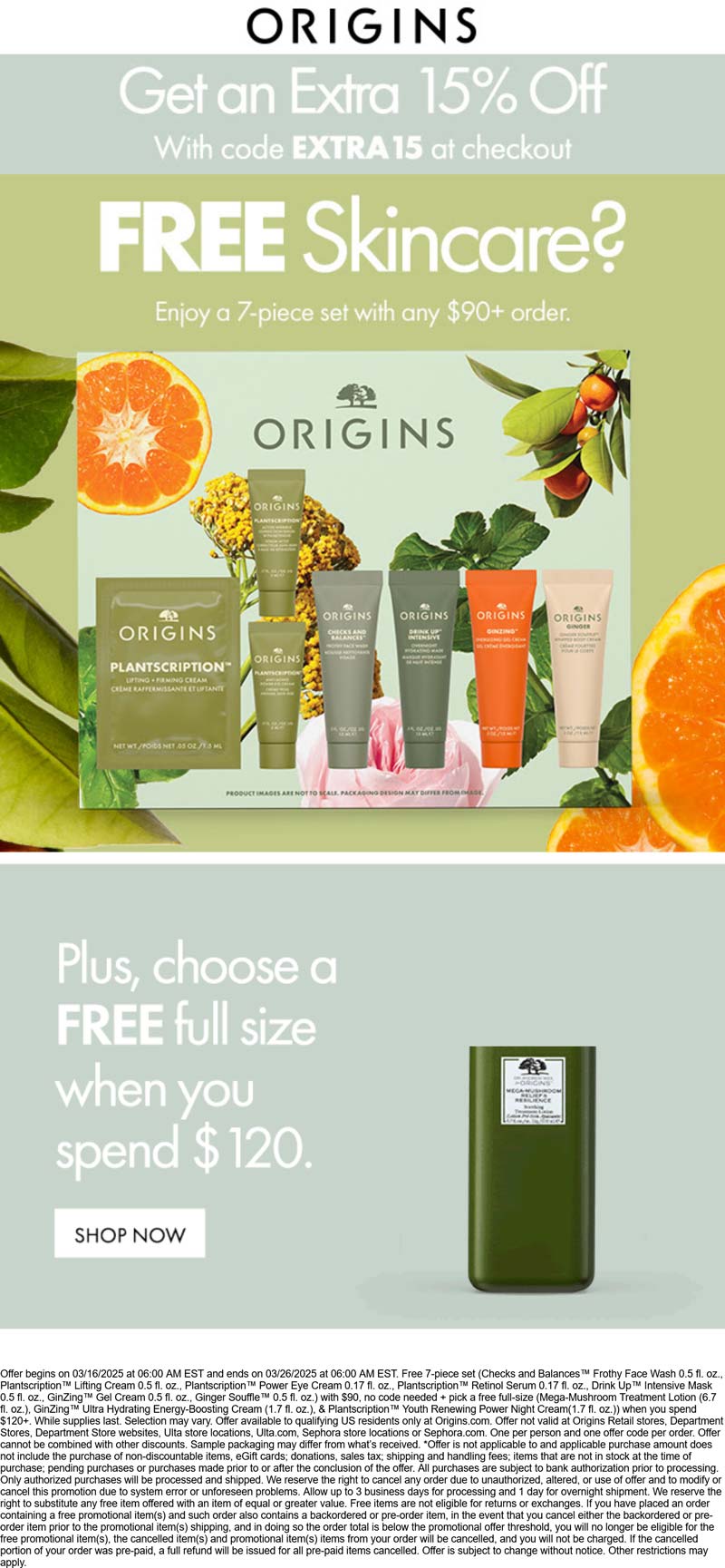 Origins stores Coupon  15% off + free 7pc on $90+ at Origins via promo code EXTRA15 #origins 