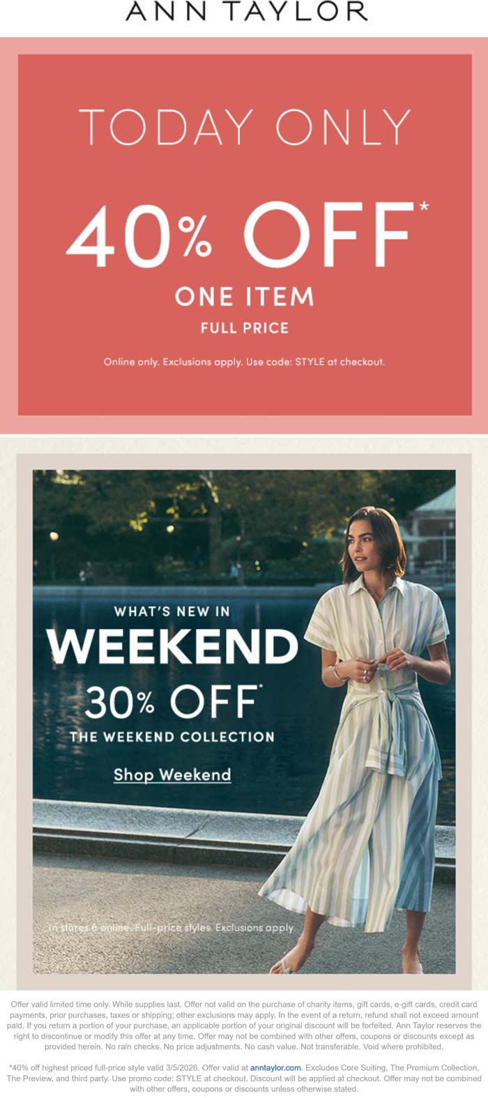 Ann Taylor stores Coupon  40% off a single item today at Ann Taylor via promo code STYLE #anntaylor 