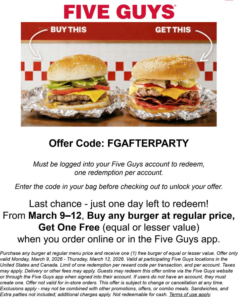 Five Guys restaurants Coupon  Second cheeseburger free today at Five Guys via promo code FGAFTERPARTY #fiveguys 
