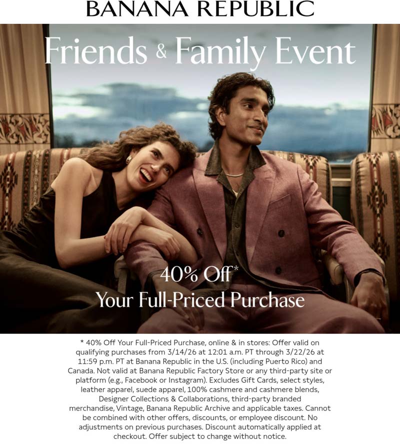 Banana Republic stores Coupon  40% off at Banana Republic, ditto online #bananarepublic 