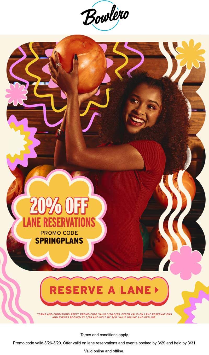 Bowlero stores Coupon  20% off bowling lane reservations at Bowlero via promo code SPRINGPLANS #bowlero 