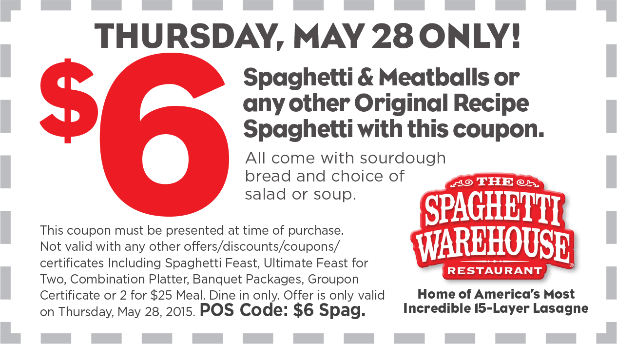 Spaghetti Warehouse Coupon April 2024 $6 spaghetti & meatballs with soup or salad + bread Thursday at Spaghetti Warehouse restaurants