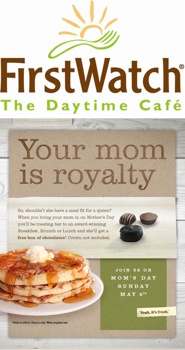 First Watch Coupon April 2024 Box of chocolates free for Mom Sunday at First Watch cafe