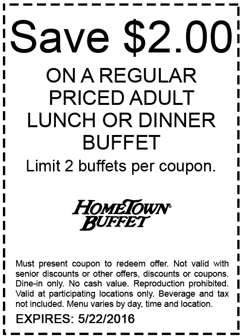 Hometown Buffet Coupon April 2024 $2 off at Hometown Buffet