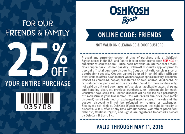 OshKosh Bgosh Coupon April 2024 25% off today at OshKosh Bgosh, or online via promo code FRIENDS