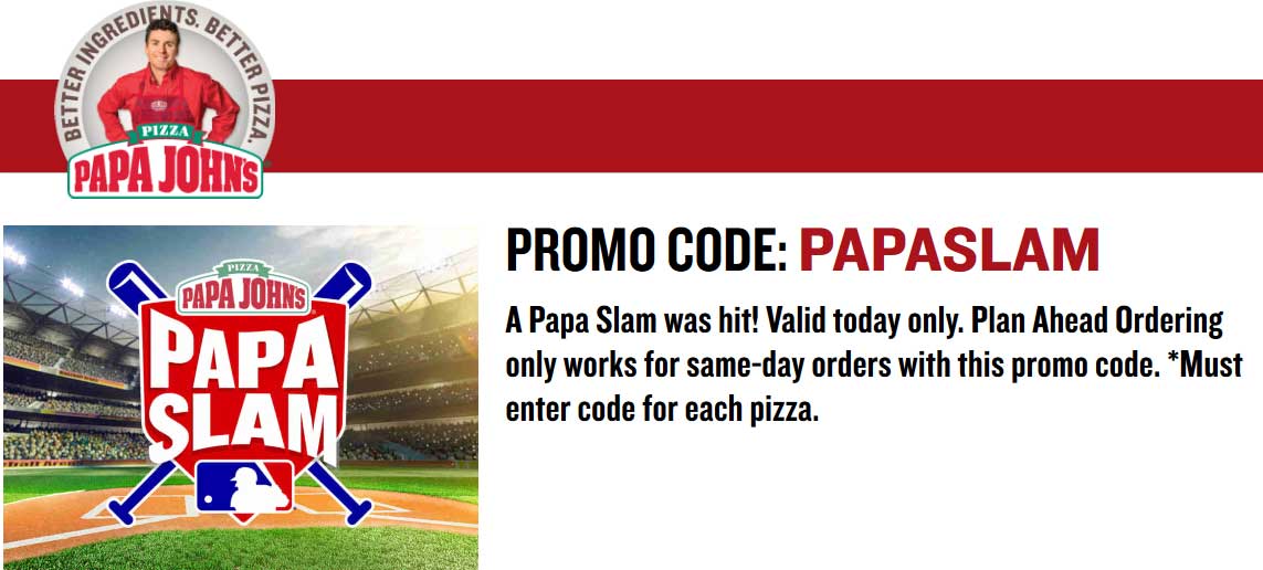 Papa Johns Coupon April 2024 40% off pizza today at Papa Johns via promo code PAPASLAM