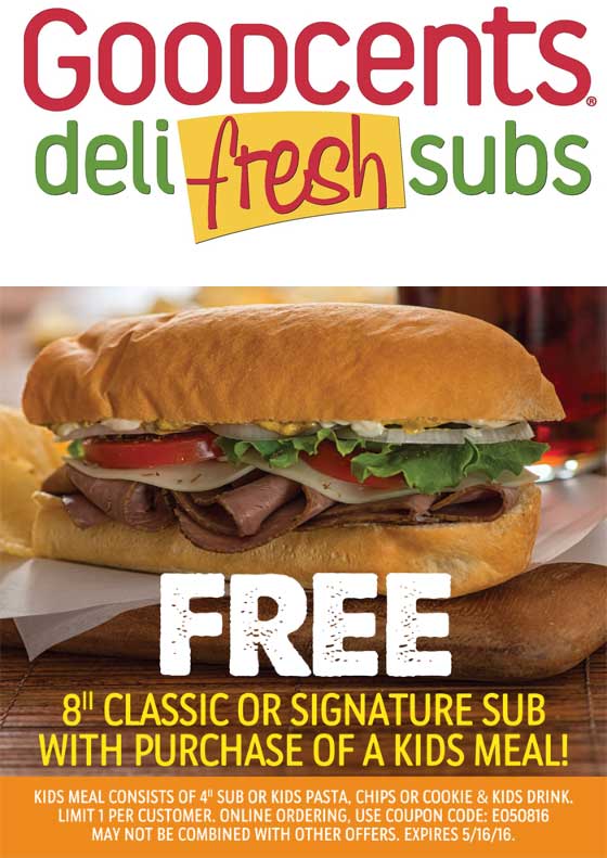 Goodcents Coupon April 2024 Free sub with your kids meal at Goodcents deli fresh subs