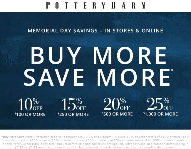 Pottery Barn Coupon March 2024 10-25% off $100+ at Pottery Barn, or online via promo code SAVEMORE