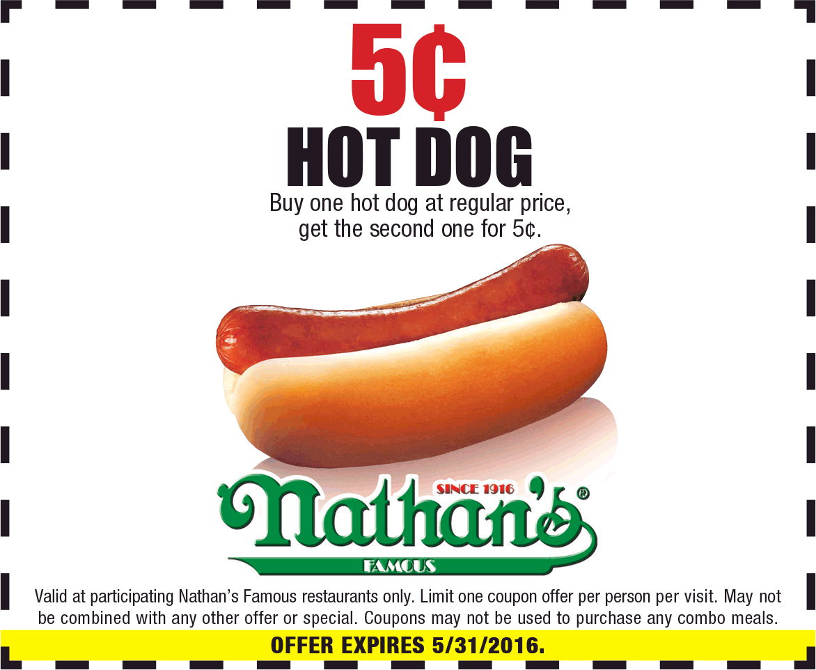 Nathans Famous Coupon April 2024 Second hot dog for a nickel at Nathans Famous