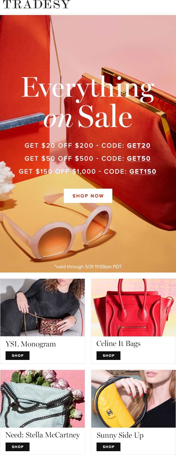 Tradesy Coupon April 2024 Tradein your designer items and knock $20 off $200 & more online today at Tradesy via promo code GET20