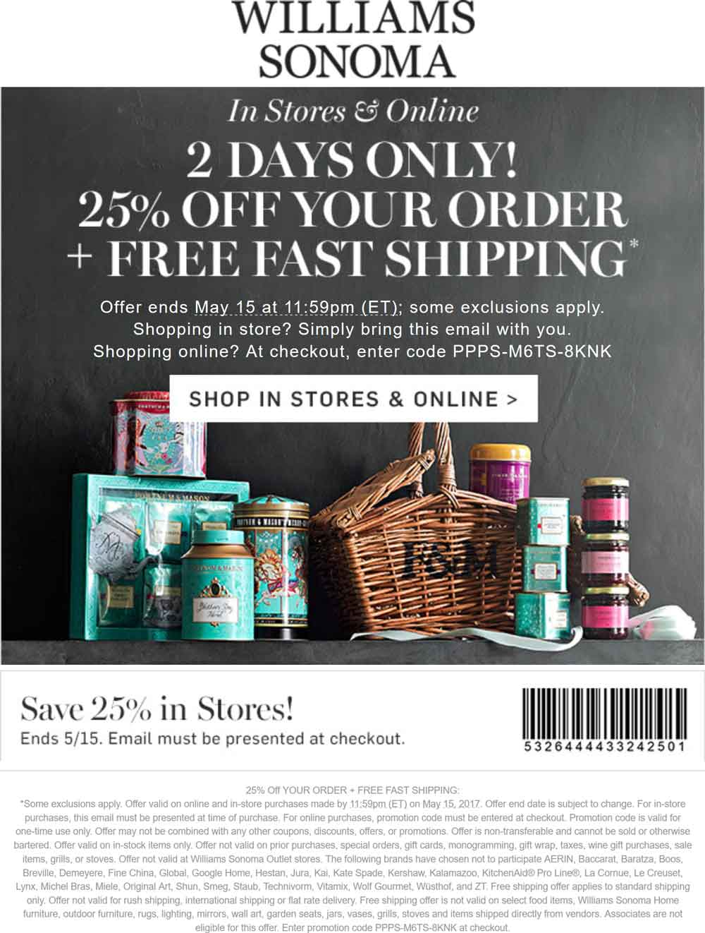 Williams Sonoma Coupon April 2024 25% off at Williams Sonoma, or online via promo code PPPS-M6TS-8KNK