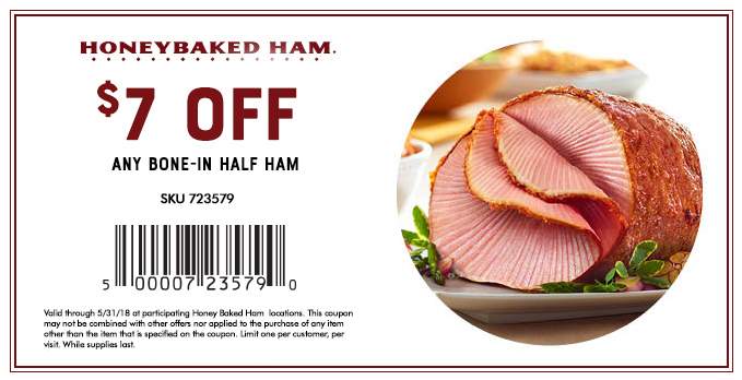 Honey Baked Ham Coupon April 2024 $7 off ham at Honey Baked Ham restaurants