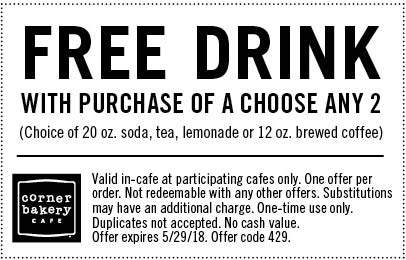Corner Bakery Cafe Coupon April 2024 Free drink with your any 2 at Corner Bakery Cafe