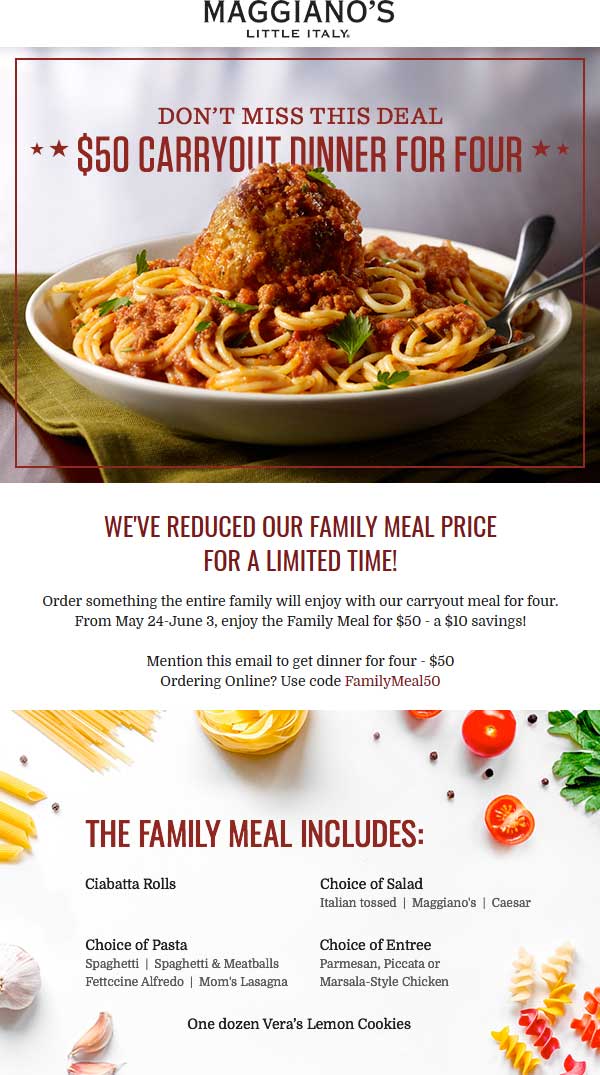 Maggianos Little Italy Coupon April 2024 Family meal pasta + chicken + salad+ ciabatta rolls + 12 cookies = $50 at Maggianos Little Italy