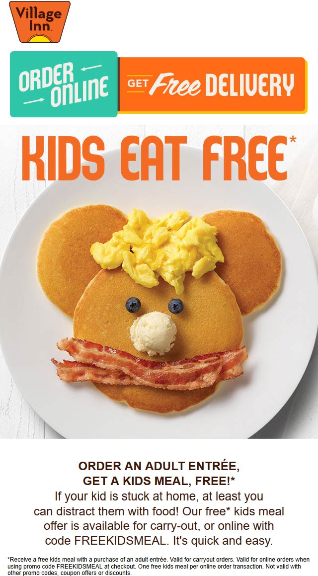 Village Inn restaurants Coupon  Free kids meal with yours + free delivery at Village Inn #villageinn
