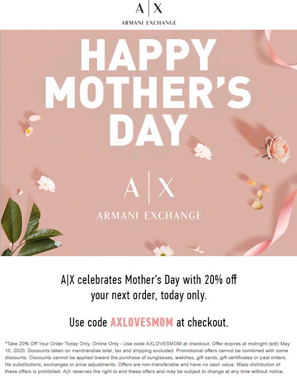 Armani Exchange stores Coupon  20% off today at Armani Exchange via promo code AXLOVESMOM #armaniexchange