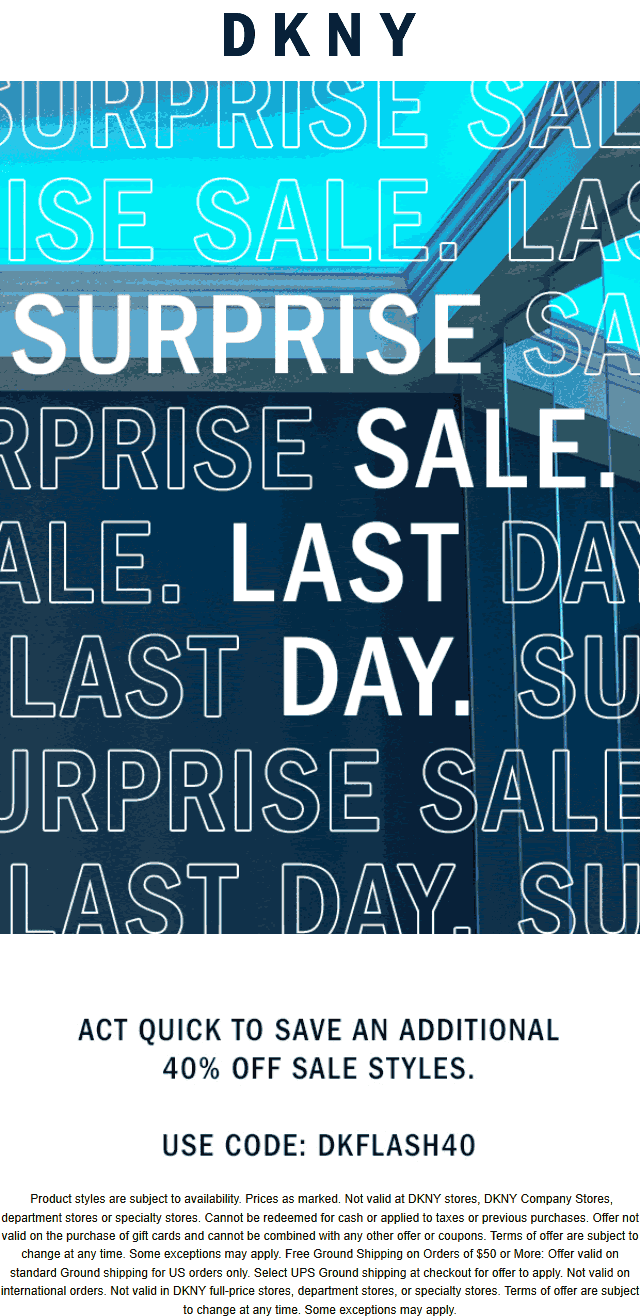 DKNY stores Coupon  Extra 40% off sale items today at DKNY via promo code DKFLASH40 #dkny
