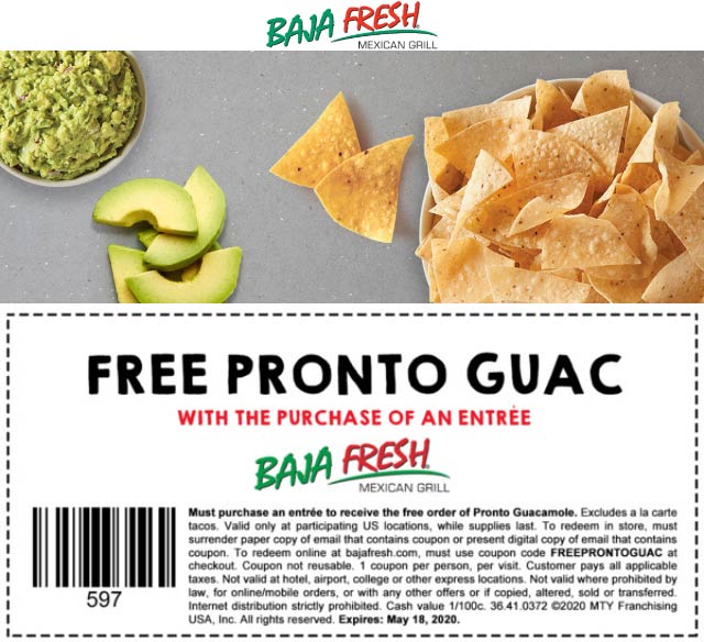 Baja Fresh restaurants Coupon  Free pronto guacamole with your entree at Baja Fresh #bajafresh