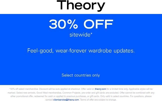 Theory stores Coupon  30% off everything at Theory #theory