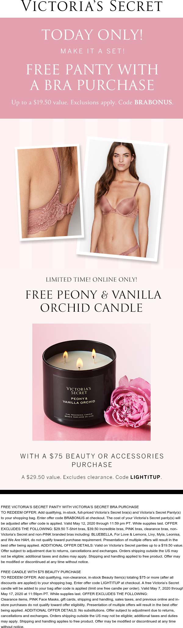 Victorias Secret stores Coupon  Free panty with your bra & candle on $75 spent today at Victorias Secret via promo code BRABONUS & LIGHTITUP #victoriassecret