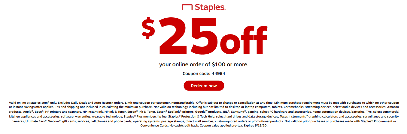 Staples stores Coupon  $25 off $100 today at Staples via promo code 44984 #staples