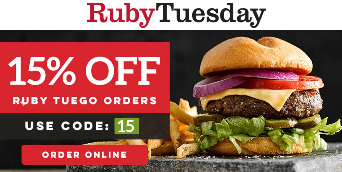 Ruby Tuesday restaurants Coupon  15% off togo at Ruby Tuesday restaurants via promo code 15 #rubytuesday