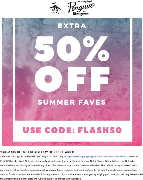 Original Penguin stores Coupon  Extra 50% off summer faves at Original Penguin via promo code FLASH50 #originalpenguin