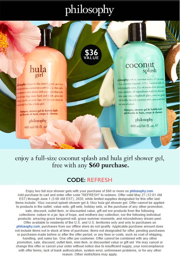 Philosophy stores Coupon  2 free full size shower gels with $60 spent today at Philosophy via promo code REFRESH #philosophy