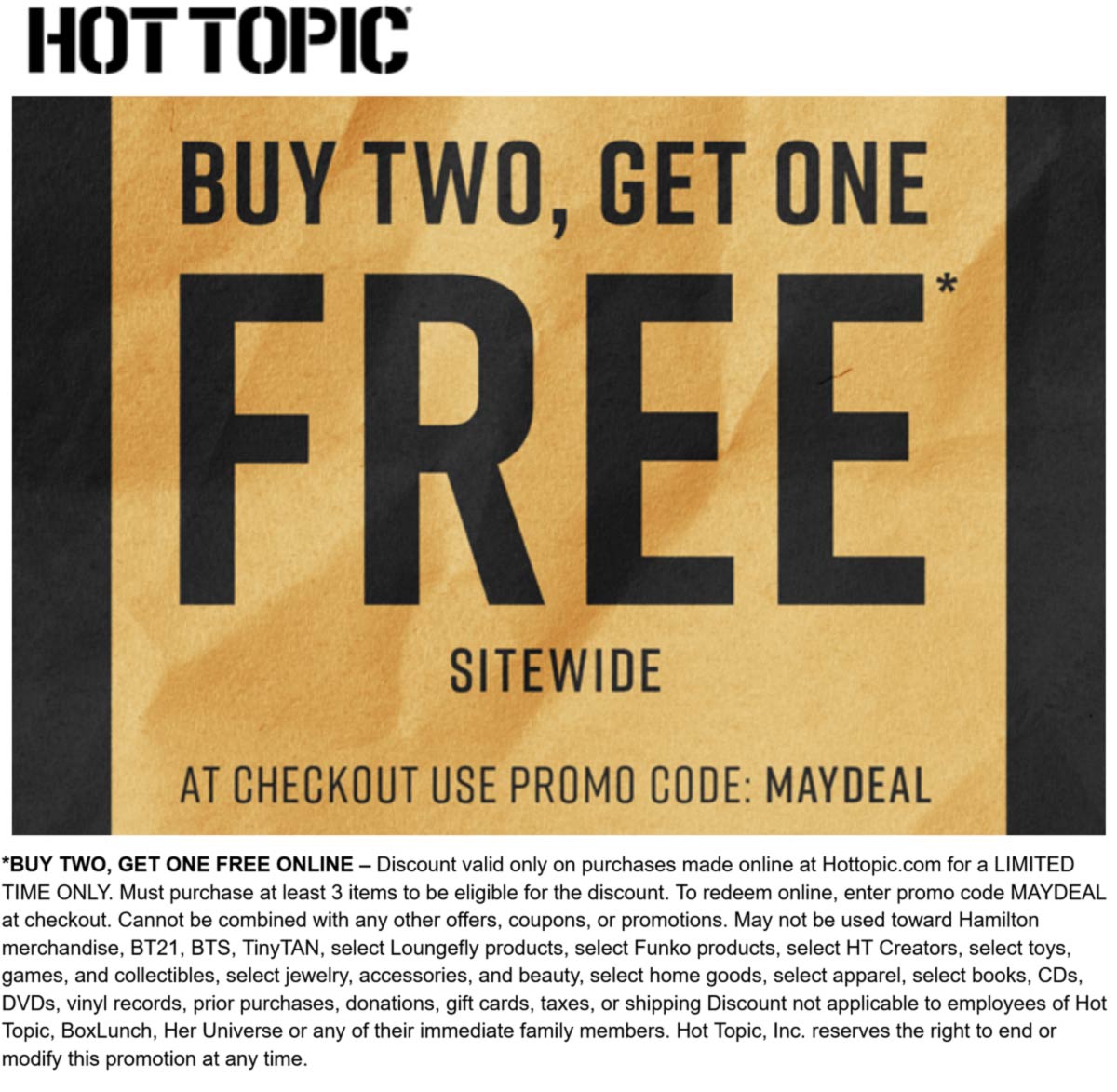 Hot Topic stores Coupon  3rd item free today at Hot Topic via promo code MAYDEAL #hottopic 