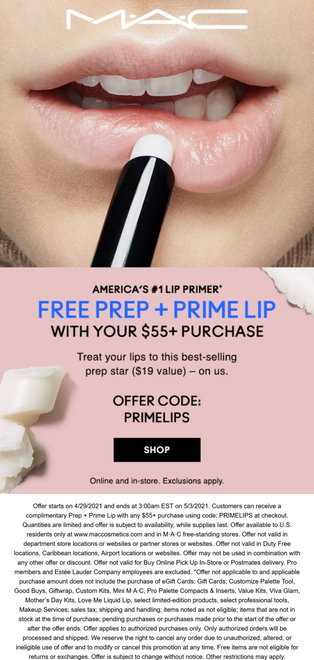 MAC stores Coupon  Free $19 prep + prime lip with $55 spent today at MAC cosmetics, or online via promo code PRIMELIPS #mac 