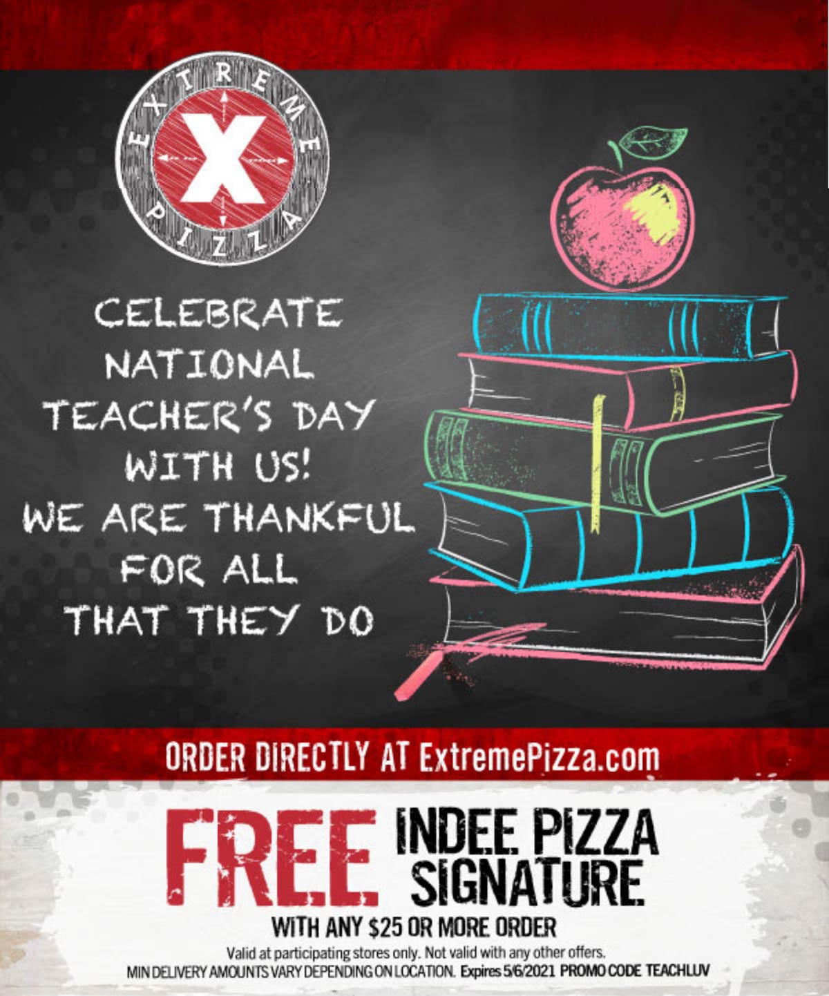 Extreme Pizza restaurants Coupon  Free indee pizza with $25 spent at Extreme Pizza via promo code TEACHLUV #extremepizza 