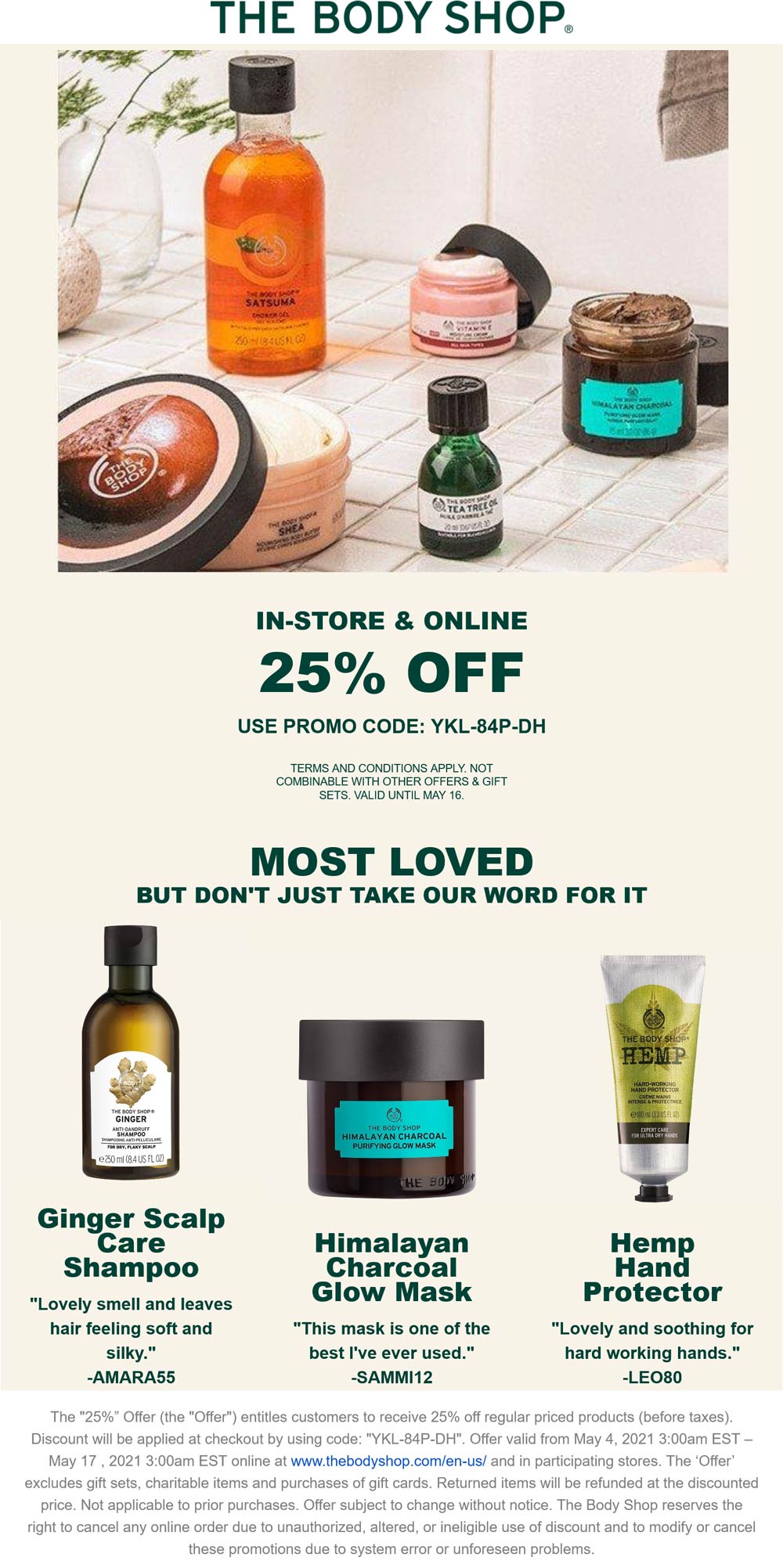 25 off at The Body Shop, or online via promo code YKL84PDH 
