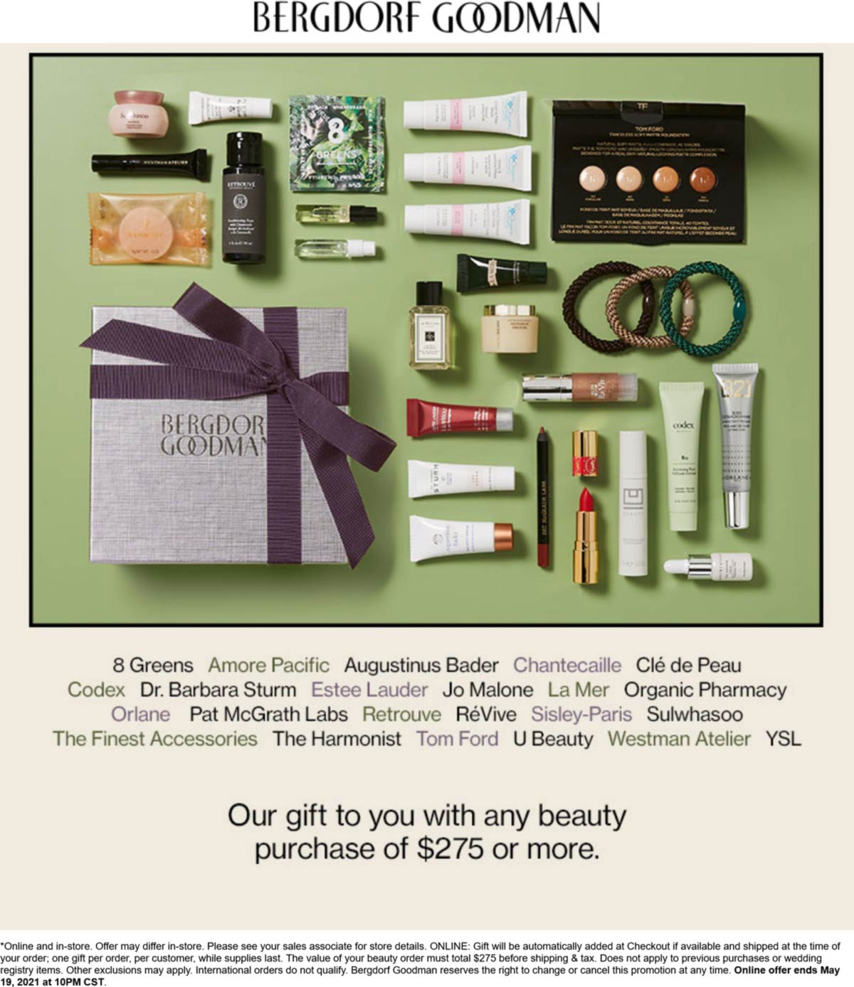 Bergdorf Goodman stores Coupon  Large beauty assortment free with $275 spent at Bergdorf Goodman, ditto online #bergdorfgoodman 